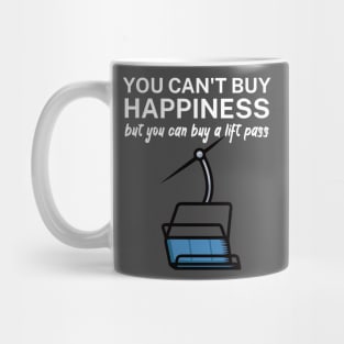 You cant buy happiness but you can buy a lift pass Mug